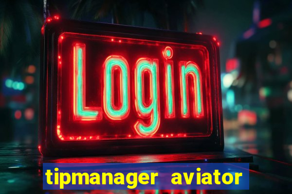 tipmanager aviator aposta 1